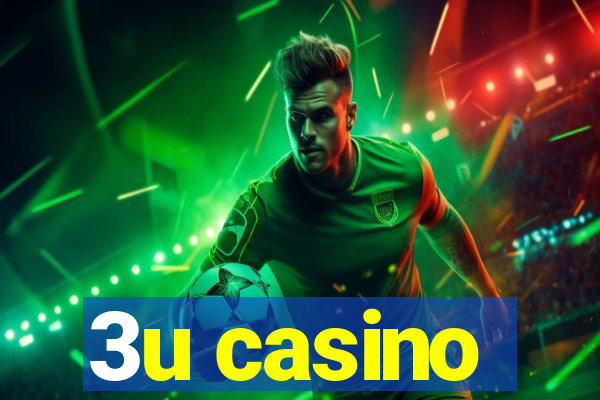 3u casino